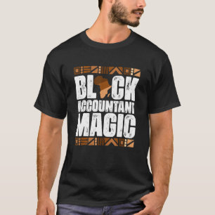 Black Accountant Magic Black History Month BLM T-Shirt