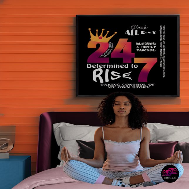 Black All Day 24/7 Slogan Graphic-Women Poster (Grounded in who she is. Focused on who she’s becoming.)