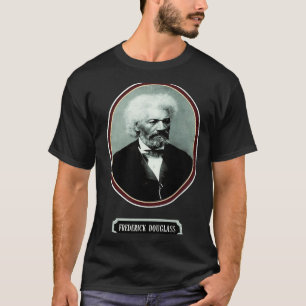 Black American History Frederick Dougl Black Hi T T-Shirt