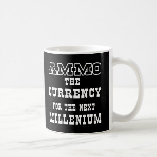 Black Ammo Currency Next Millenium Coffee Mug