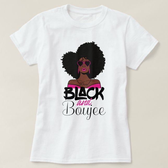 Black and Boujee African American Woman T-Shirt (Design Front)