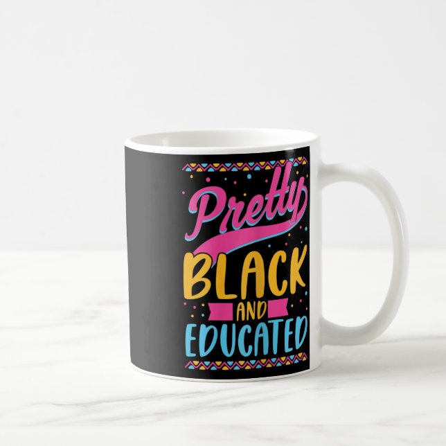 Black And Educated African American Black Girls Wo Coffee Mug (Right)
