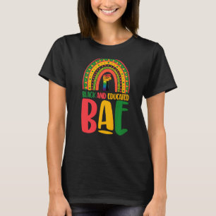 Black And Educated Bae Rainbow Women African Black T-Shirt