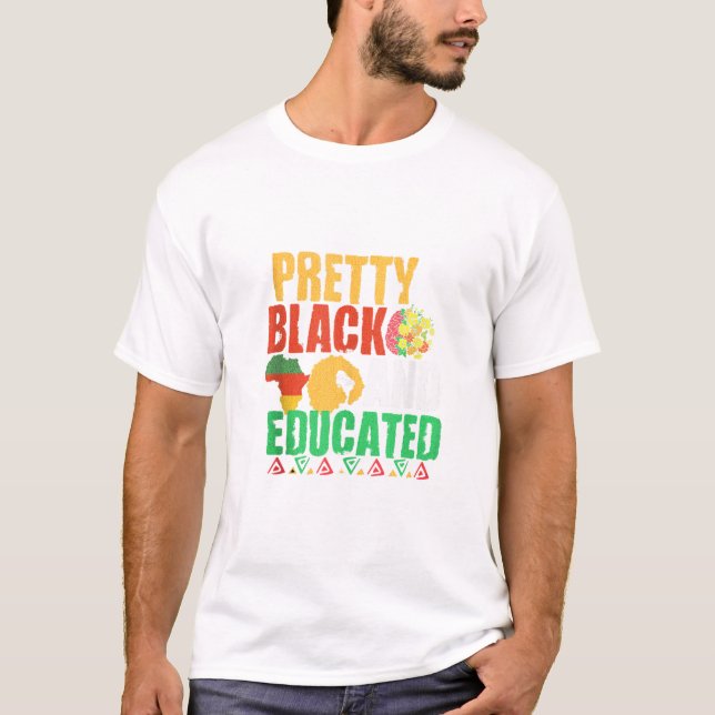 Black and Educated Proud T-Shirt (Front)