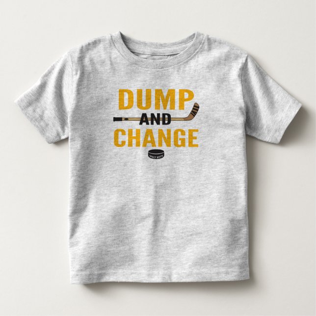 Black and Gold Dump and Change Hockey Toddler T-Shirt (Front)