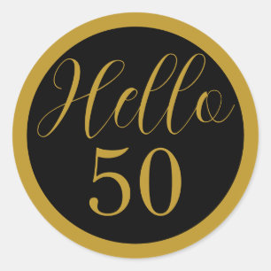 Black and Gold Hello 50 Birthday Design Classic Round Sticker