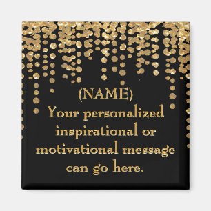 Black and Gold Motivational Message Magnet