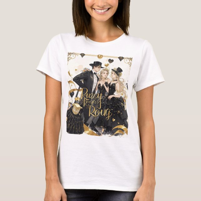 Black and gold, Rich luxury, Moulin rouge style T-Shirt (Front)