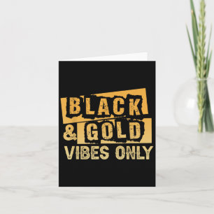 Black And Gold Vibes Only Inspirational Graphic Card
