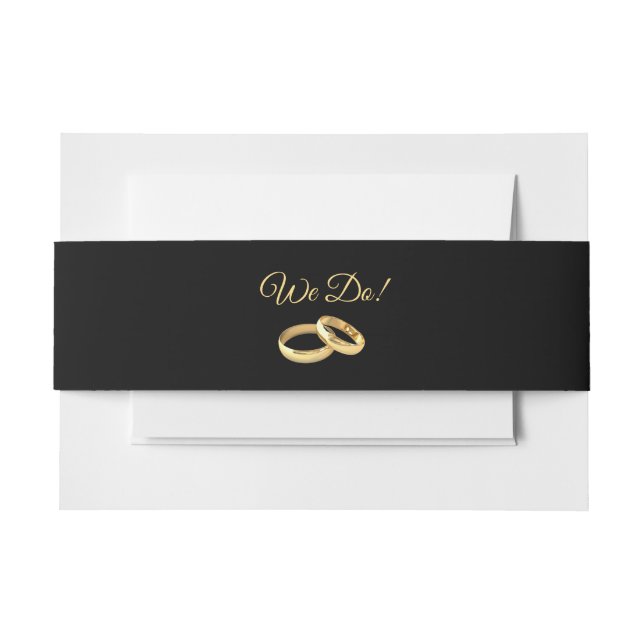 Black and Gold-We Do-Wedding Invitation Belly Band (Front Example)