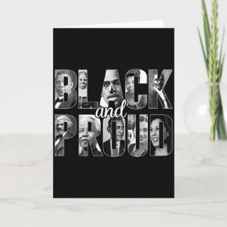 Black And Proud Black History Month 365 Black Pri Card