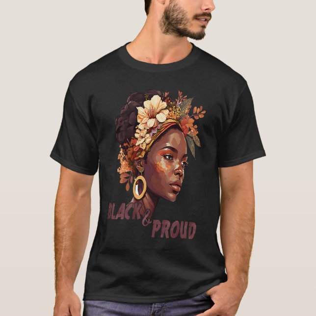 Black And Proud  Black History Month 365 Black Pri T-Shirt (Front)