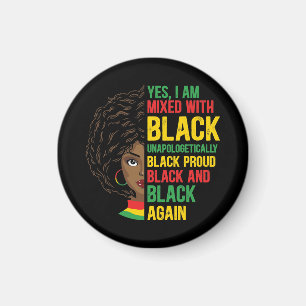Black and Proud   Unapologetic   Black Queen Magnet