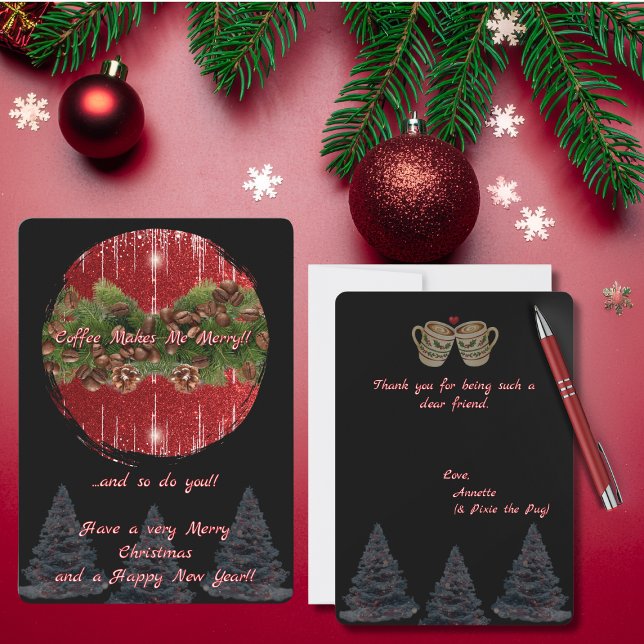 Black and Red "Coffee Makes Me Merry" Christmas Card (Black and Red "Coffee Makes Me Merry" " ... and so do you!" Christmas Card with trees and mugs)