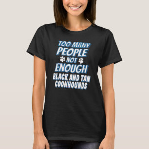 Black And Tan Coonhound Breed Dog Owner Dog T-Shirt