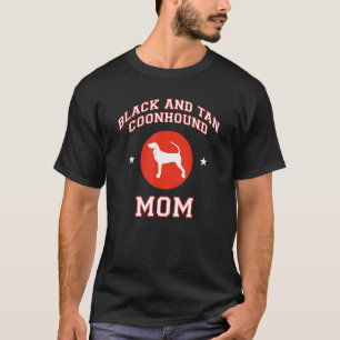 Black And Tan Coonhound Mum 1 T-Shirt