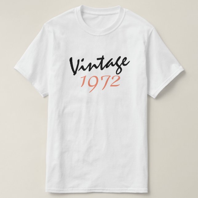 Black and white 1972 birthday T-Shirt (Design Front)