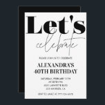 Black and White 40th birthday invitation<br><div class="desc">Black and White 40th birthday invitation</div>