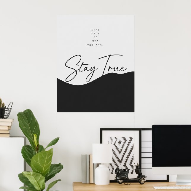 Black and White Authenticity Quote Poster   (Home Office)