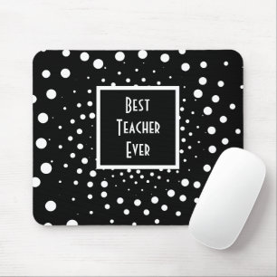 Black And White Best Teacher Ever Appreciation Mouse Pad