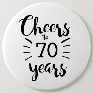 Black and White Cheers to 70 Years 6 Cm Round Badge