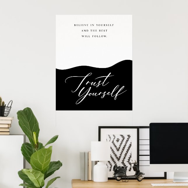 Black and White Confidence Quote Poster  (Home Office)