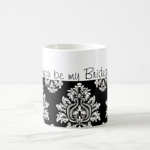black and white damask Will you be my Bridesmaid? Coffee Mug