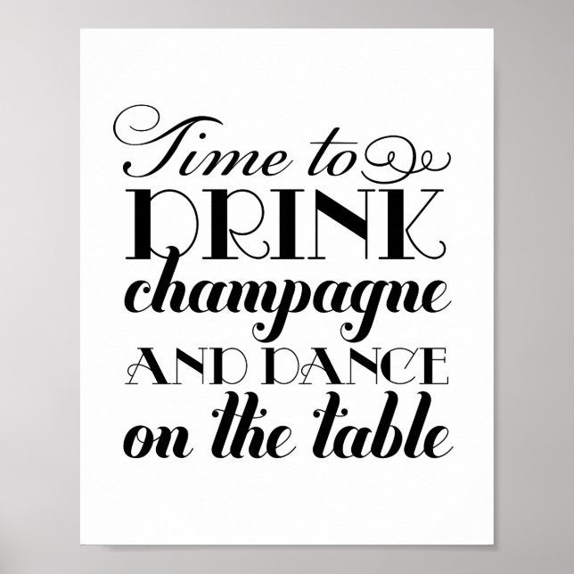 Black and White Drink Champagne and Dance Poster (Front)