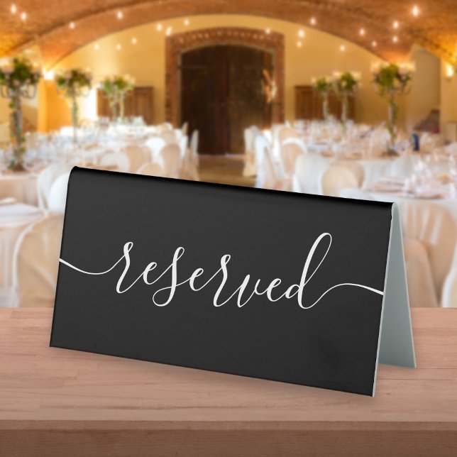 Black And White Elegant Script Reserved (Black And White Elegant Script Reserved Table Tent Sign)