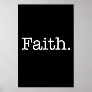 Black And White Faith Inspirational Quote Template Poster