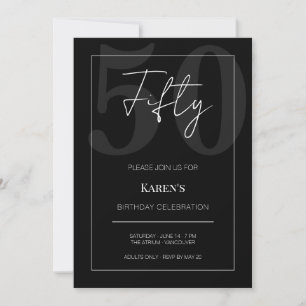 Black and White Fifty 50th Birthday Celebration Invitation