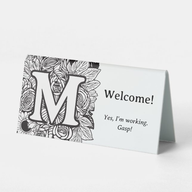 Black and White Floral M Funny Office Desk Message (Front)