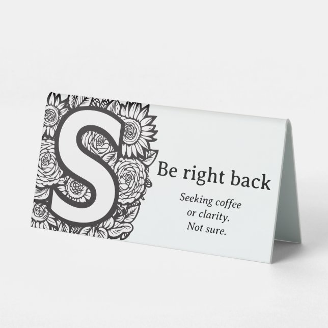 Black and White Floral S Funny Office Desk Message (Back)