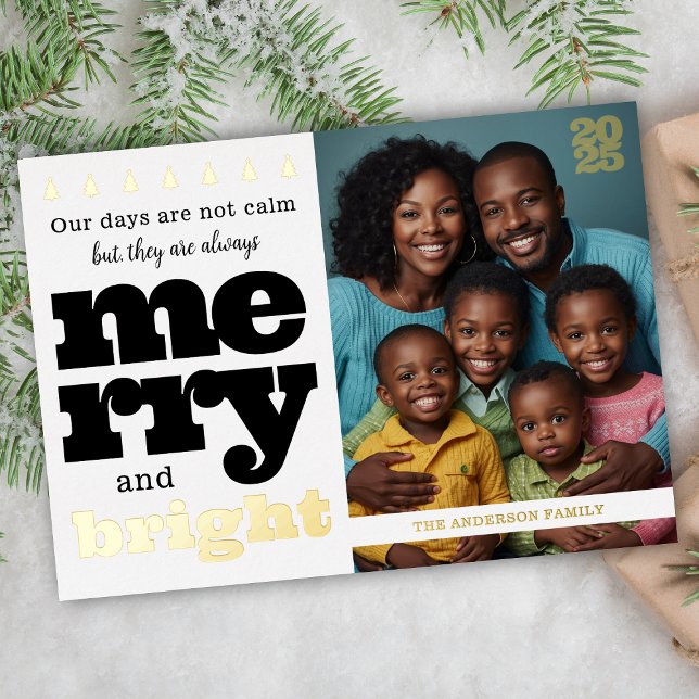 Black and White Foil Funny Merry and Bright (fun and elegant black and gold merry and bright christmas card for humorous holiday 1 photo chaos)