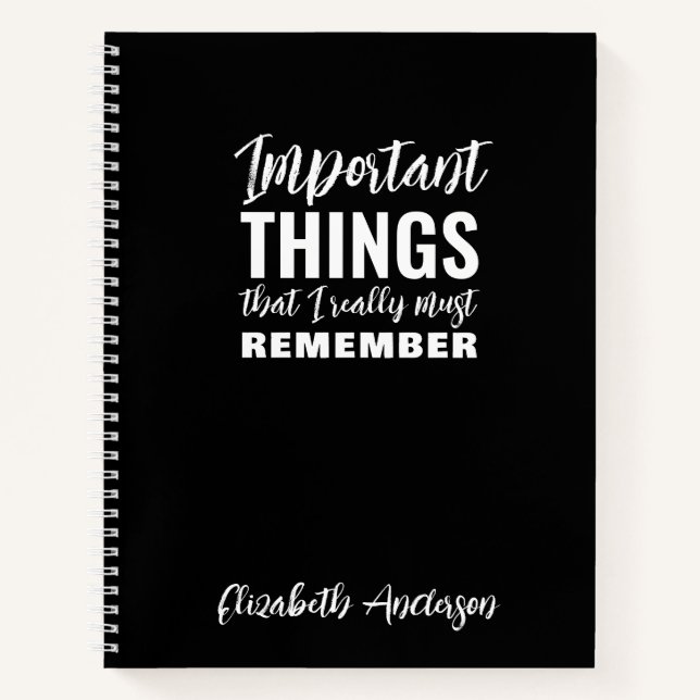 Black and White Funny Quote to do list Notebook (Front)