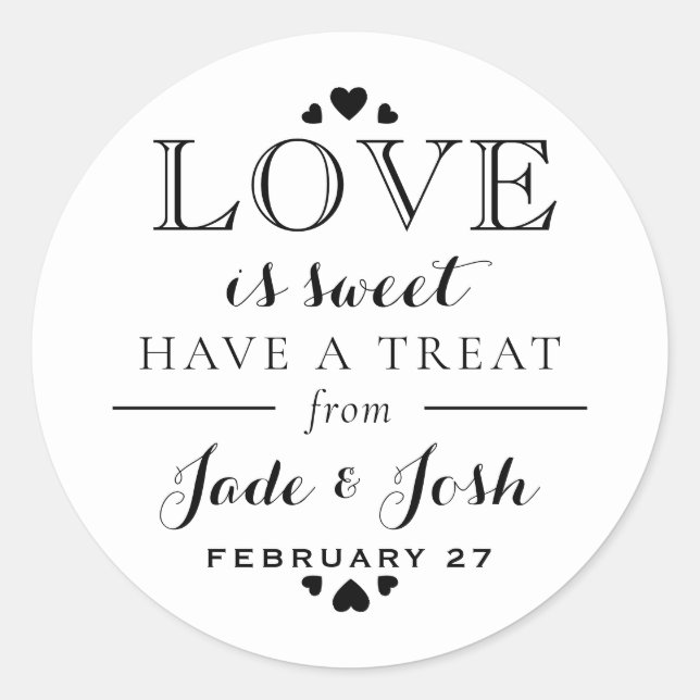 Black and White Hearts Love is Sweet Wedding Favou Classic Round Sticker (Front)