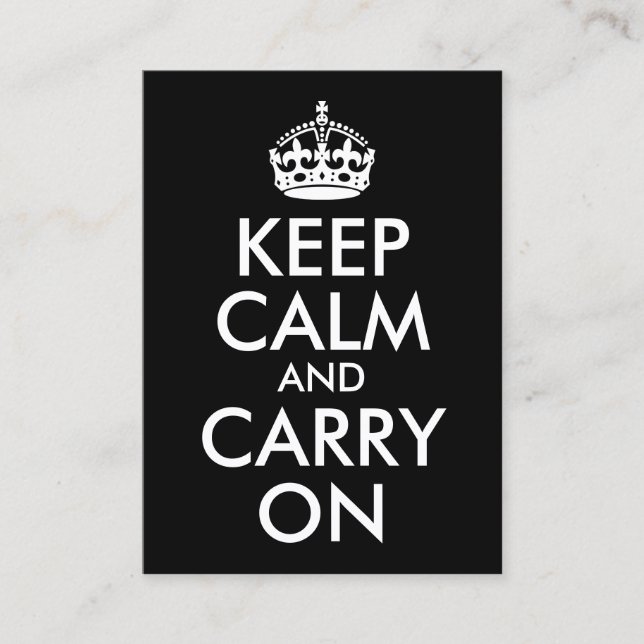 Black and White Keep Calm and Carry On Business Card (Front)