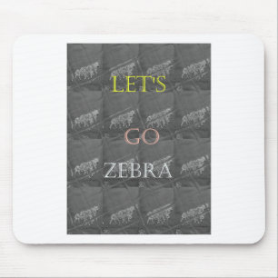 Black and White Lets Go Zebra  Hakuna Matata motif Mouse Pad