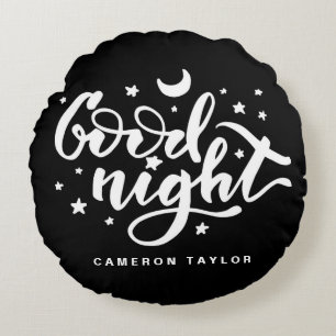 Black and White Modern Calligraphy Good Night Round Cushion