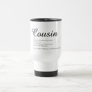 Black and White Modern Cool Cousin Definition Travel Mug