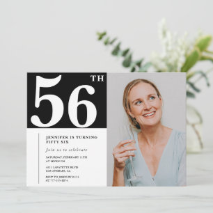 Black and White Photo 56th birthday Invitations 