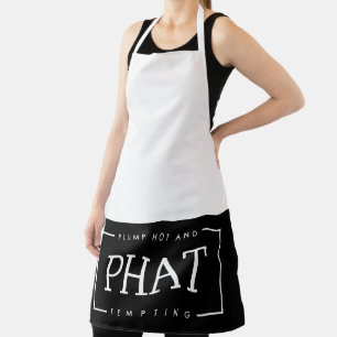 black and white Plump Hot And Tempting PHAT Apron