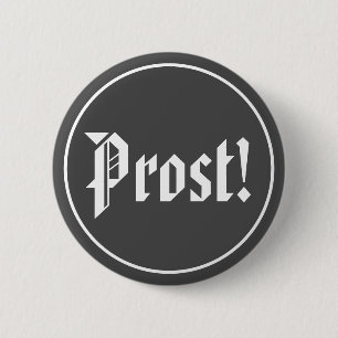 Black and White Prost Oktoberfest 6 Cm Round Badge