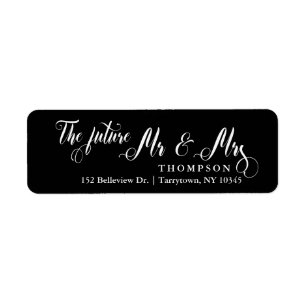 Black and White Script The Future Mr and Mrs Return Address Label