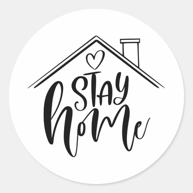Black and White Stay at Home Social Distancing Classic Round Sticker (Front)