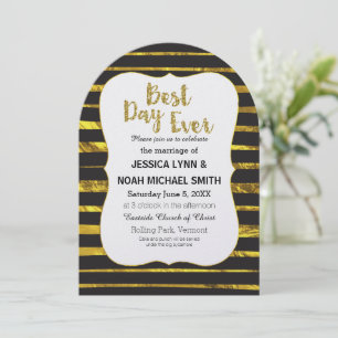 Black and White Stripe Gold  Best Day Ever Invitation