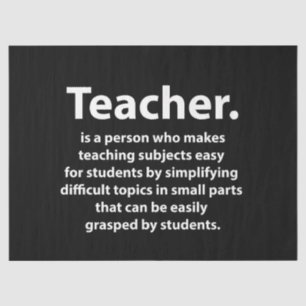 Black and White Teacher Appreciation Quote Tissue Paper