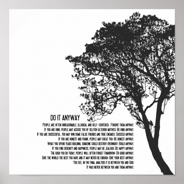 Black and White Tree Do It Anyway Poster (Front)