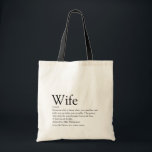 Black and White World's Best Ever Wife Definition  Tote Bag<br><div class="desc">Personalise for your special wife to create a unique gift for birthdays,  anniversaries,  weddings,  Christmas or any day you want to show how much she means to you. A perfect way to show her how amazing she is every day. Designed by Thisisnotme©</div>