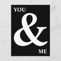 Black and White You and Me Ampersand